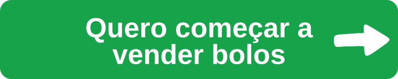 Botão quero começar a vender bolos caseiros