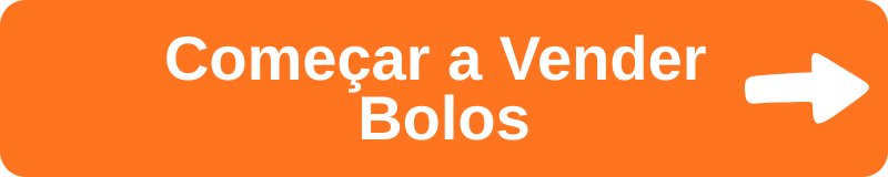 Botão para começar a vender bolos em casa