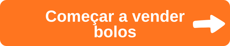 Botão para começar a vender bolos em casa