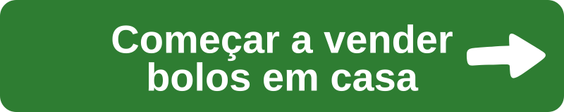 Botão Começar a vender bolos em casa