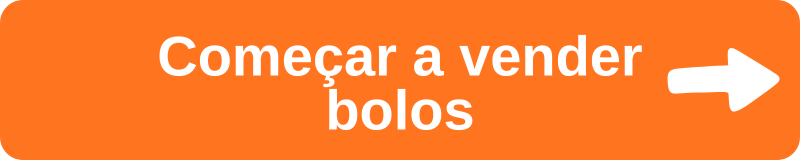 Botão para começar a vender bolos em casa