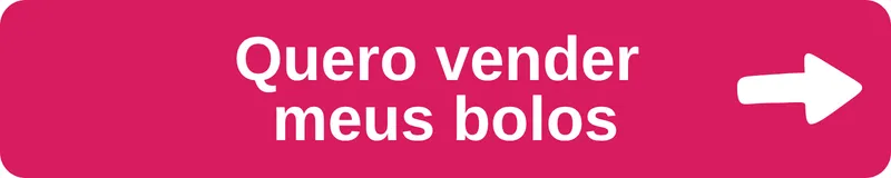 Começar a vender bolos caseiros para familiares, vizinhos, colegas e conhecidos