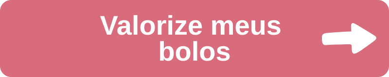 Botão Valorize meus bolos para melhorar a apresentação dos produtos