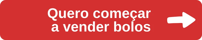 Quero começar a vender bolos