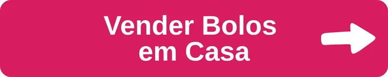 Vender bolos em casa e gerar renda extra